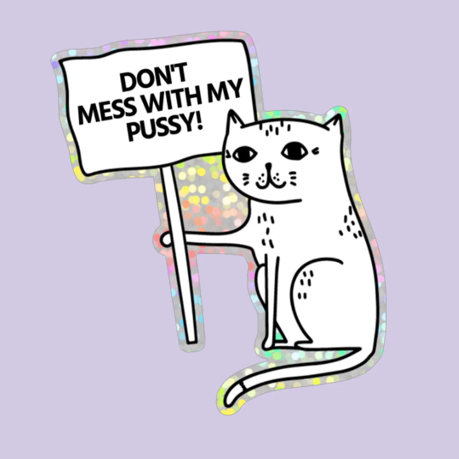 STRAYZ katten sticker Don't mess with my Pussy